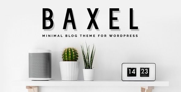 Baxel - Minimal Blog Theme for WordPress 1 Baxel Minimal Blog Theme for WordPress