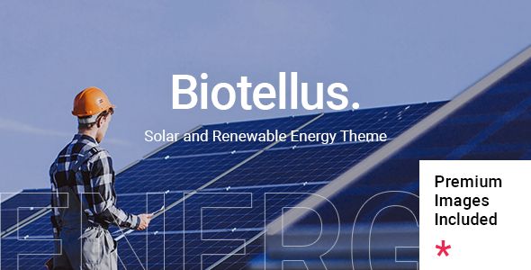 Biotellus – Solar and Renewable Energy Theme 1 Biotellus Solar and Renewable Energy Theme