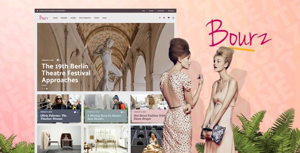 Bourz: Life, Entertainment & Fashion WordPress Blog Theme 1 Bourz: Life, Entertainment & Fashion WordPress Blog Theme