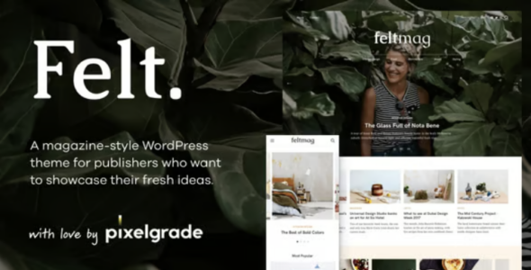 Felt - A Digital Magazine Style WordPress Theme