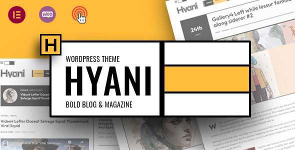 Hyani – Bold Blog and Magazine 1 Hyani WordPress Theme