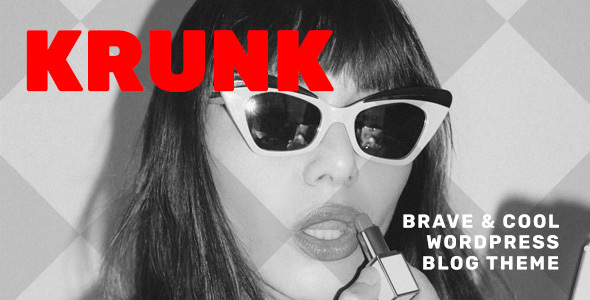 Krunk - Brave & Cool WordPress Blog Theme 1 Krunk - Brave & Cool WordPress Blog Theme