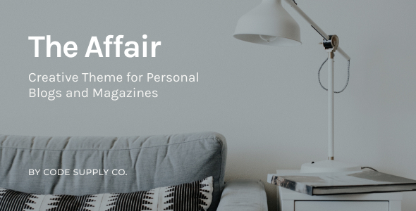 The Affair - Creative Theme for Personal Blogs and Magazines 1 The Affair Creative Theme for Personal Blogs and Magazines
