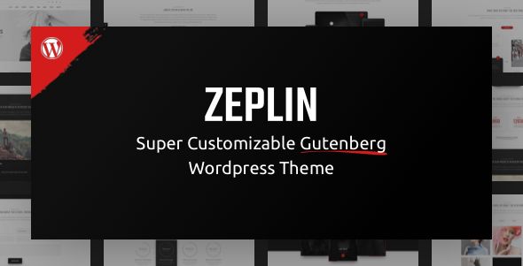 Zeplin Super Customizable Gutenberg WordPress Theme