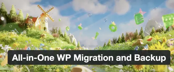 All-in-One WP Migration and Backup Proven WordPress Plugin