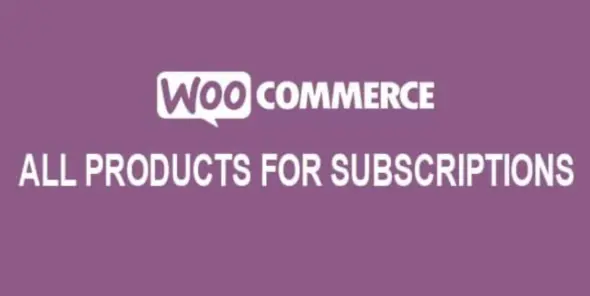 WooCommerce All Products for Woo Commerce Subscriptions