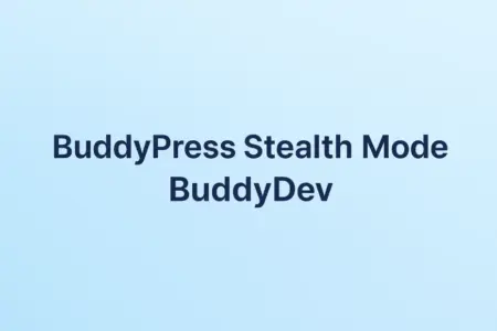 BuddyPress Stealth Mode BuddyDev