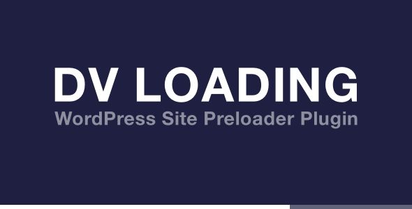 DV Loading - WordPress Site Preloader Plugin 1 DV Loading WordPress Site Preloader Plugin