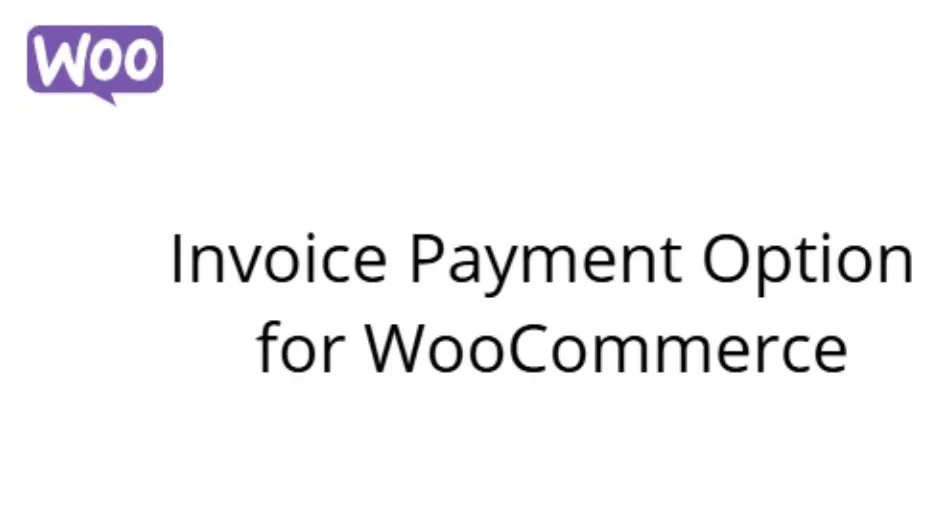 Invoice Payment Option for WooCommerce 1 Invoice Payment Option for WooCommerce WordPress Plugin