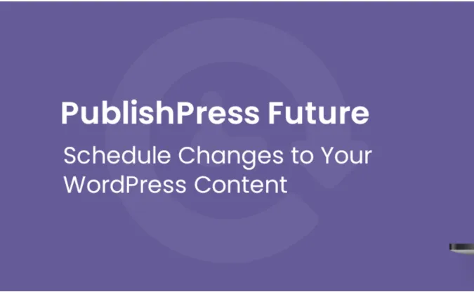 PublishPress Future Pro – Schedule Changes to Your WordPress Content 1 PublishPress Future WordPress Plugin