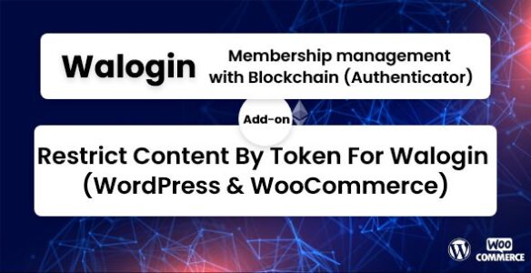 Restrict Content By Token For Walogin WordPress WooCommerce plugin