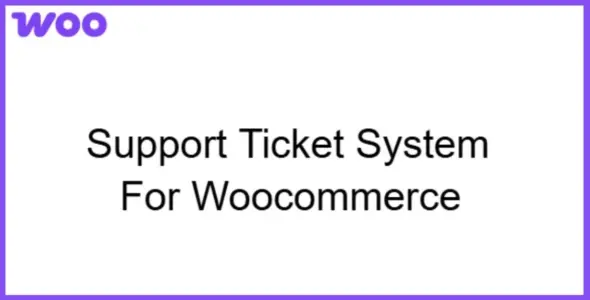 Support Ticket System for WooCommerce