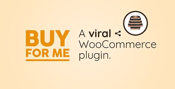 Viral WooCommerce Plugin: BuyForMe 1 Buy For Me Viral Woo Commerce Plugin