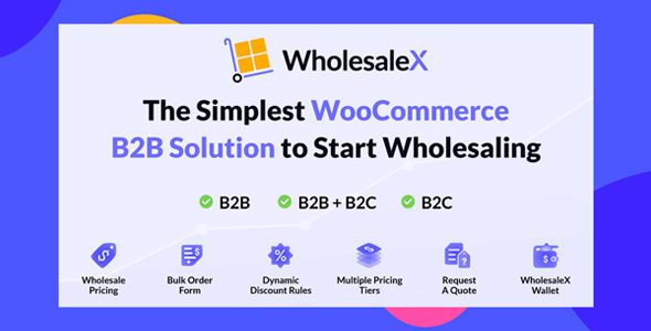 WholesaleX Pro - WooCommerce B2B Solution 1 Wholesale X Pro Woo Commerce B2B Solution WordPress Plugin